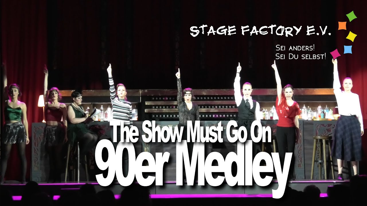 90er Medley - The Show Must Go On | Stage Factory e.V. Groß-Gerau