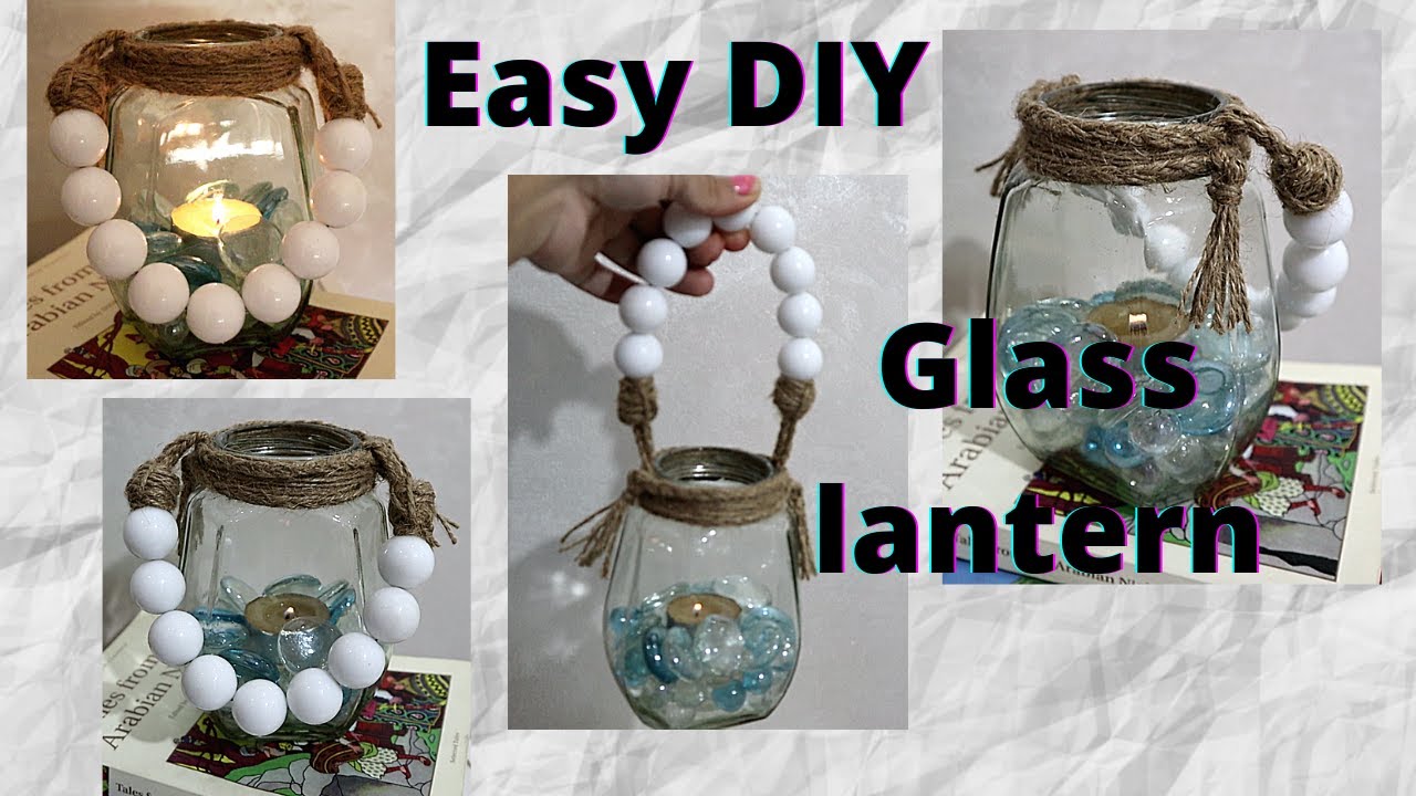 الجزء 1:كيف أصنع فانوس رائع باستعمال قنينة زجاج (برطمان) وحبل make a lantern recycling a glass jar