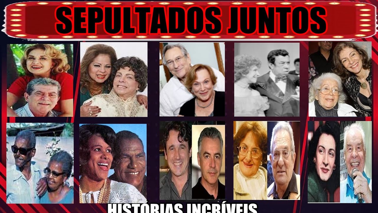 FAMOSOS QUE FORAM SEPULTADOS JUNTOS. VOCÊ VAI SE SURPREENDER