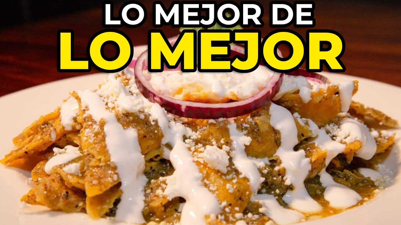 Las 7 mejores chilaquerías en México ¿Cuál es tu favorita?