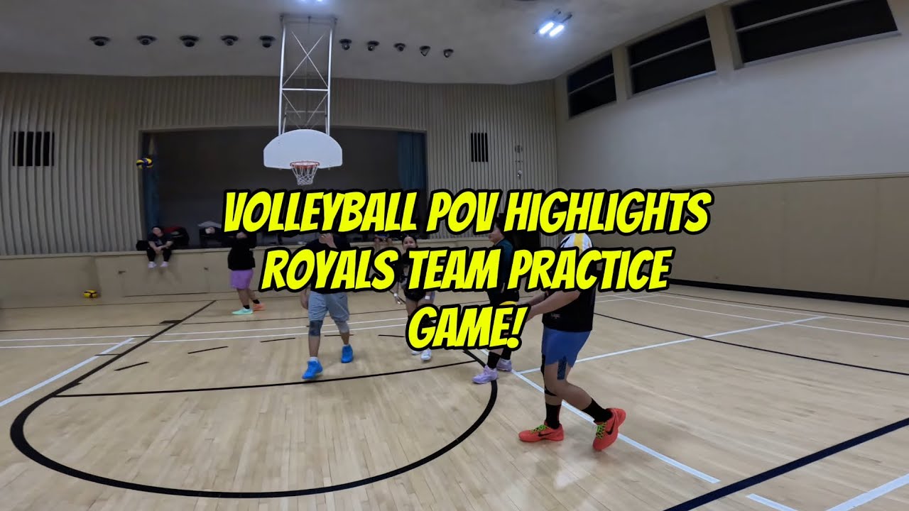 Volleyball POV Highlights Royals practice game 2026