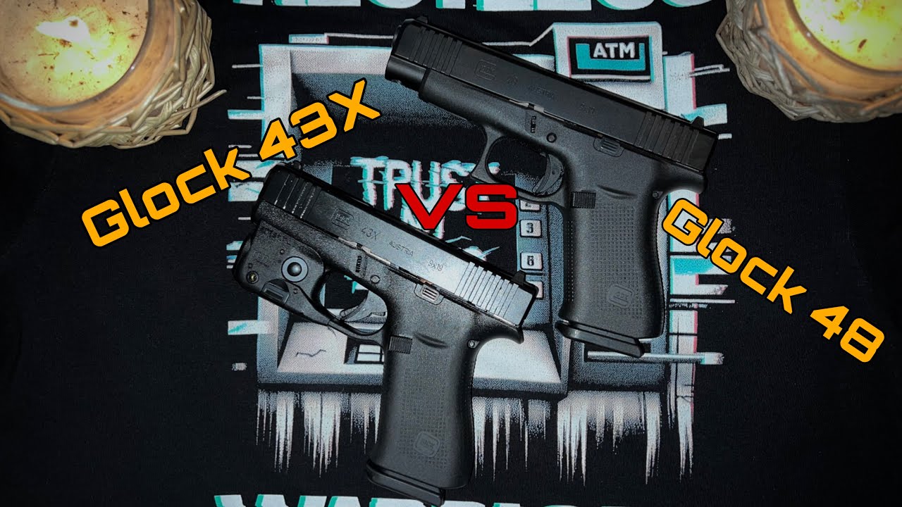 Сравнение Glock 43X и Glock 48