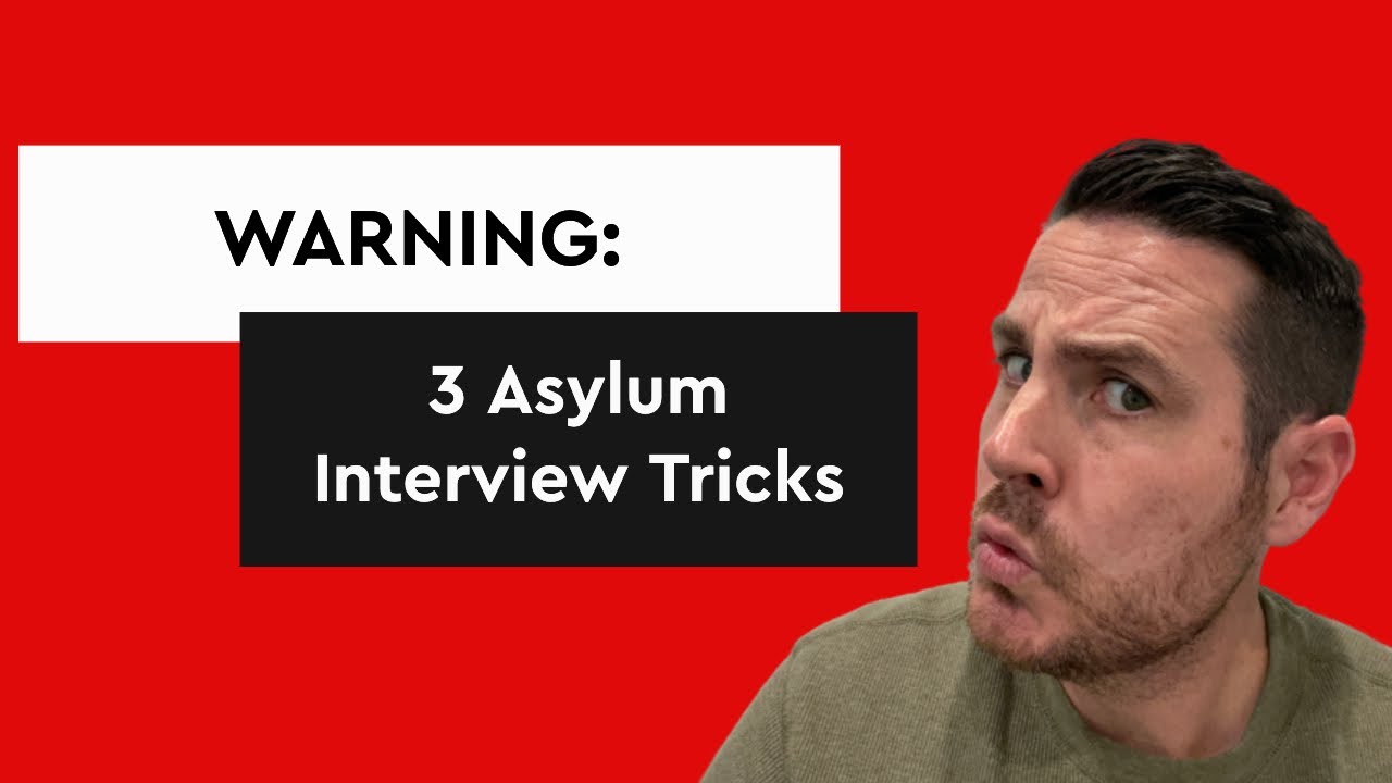 Warning: 3 Tricks USCIS Uses at Asylum Interview to Deny People