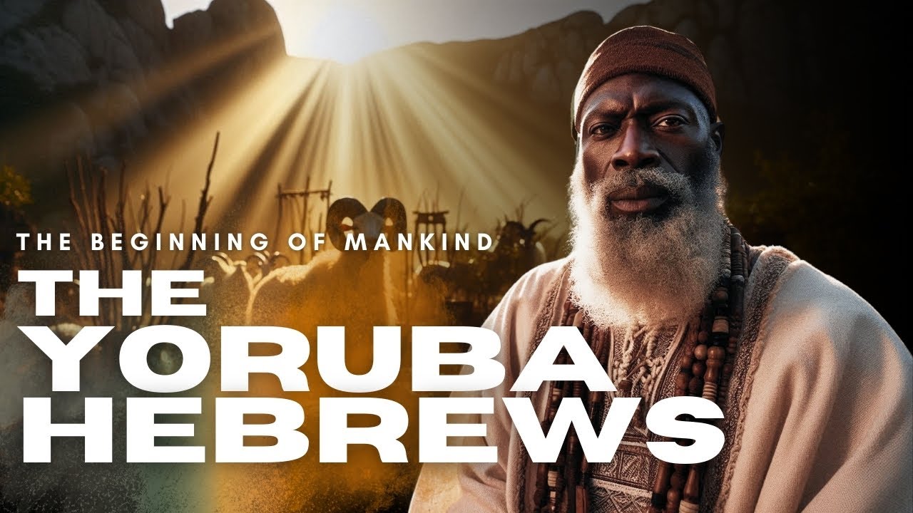 The lost Tribes of Israel - The Yorubas