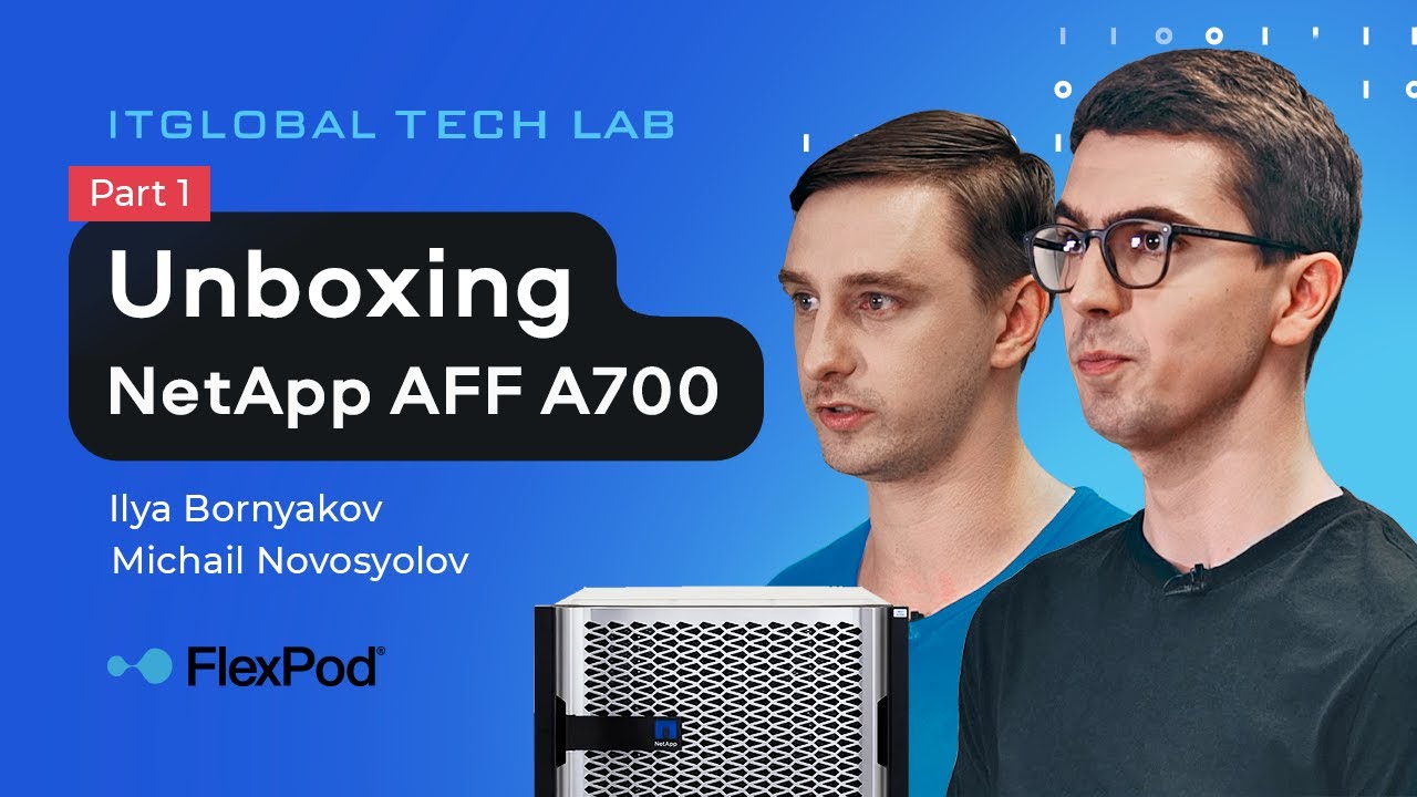 NetApp AFF A700 Unboxing