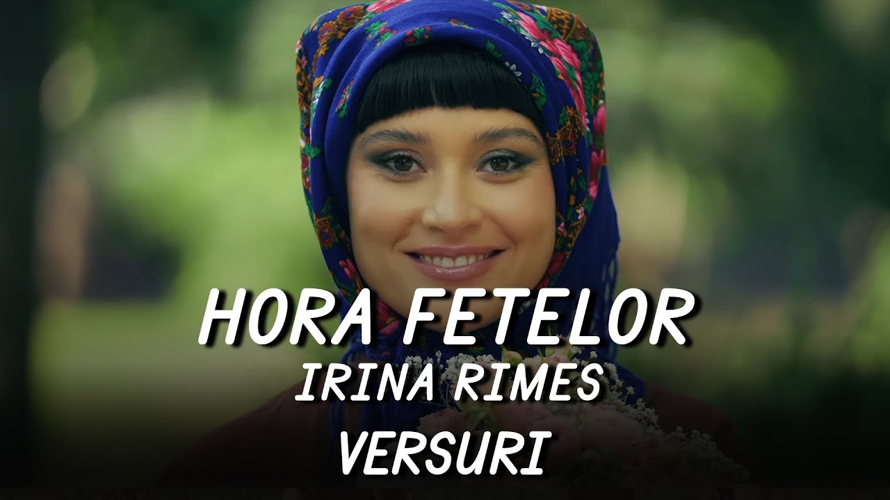 Irina Rimes - Hora fetelor | Lyric Video