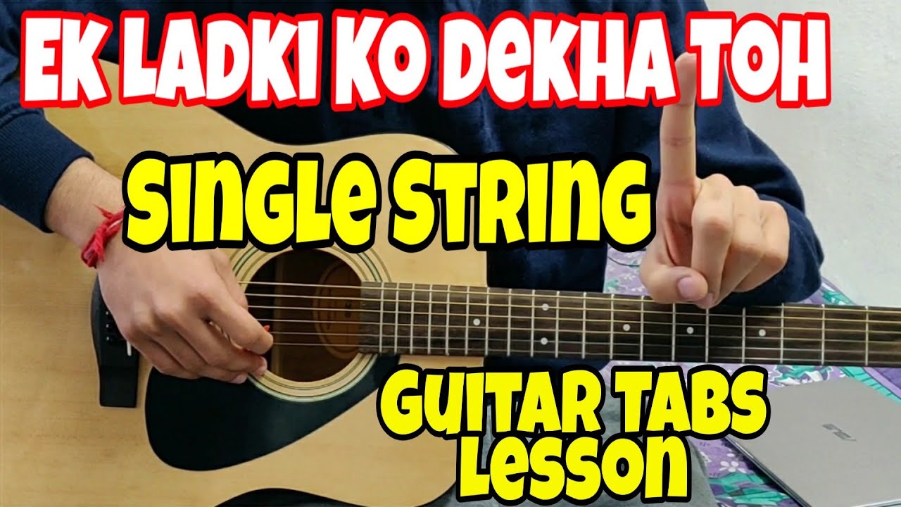 Ek Ladki Ko Dekha Toh- SINGLE STRING Easiest!! Guitar Tabs Lesson |Guitar Lesson For Beginners Hindi