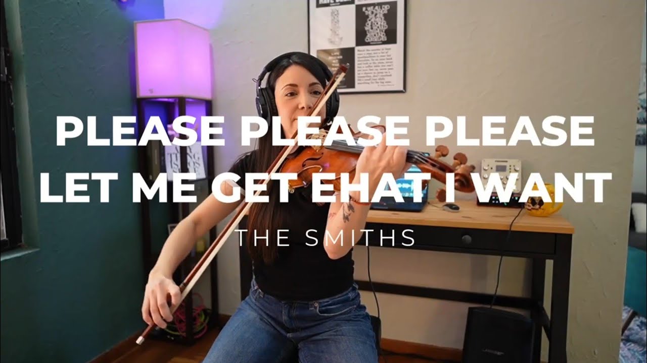 Please please please let me get what I want - The Smiths | Violin Cover
