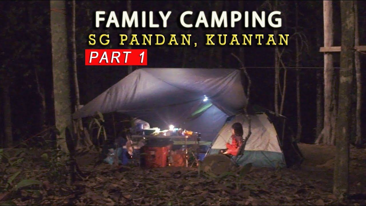 Family Camping di Sg Pandan Kuantan, Low Budget Camping, Dapur Zaman Kuno, Dapur Batu. Best Campsite
