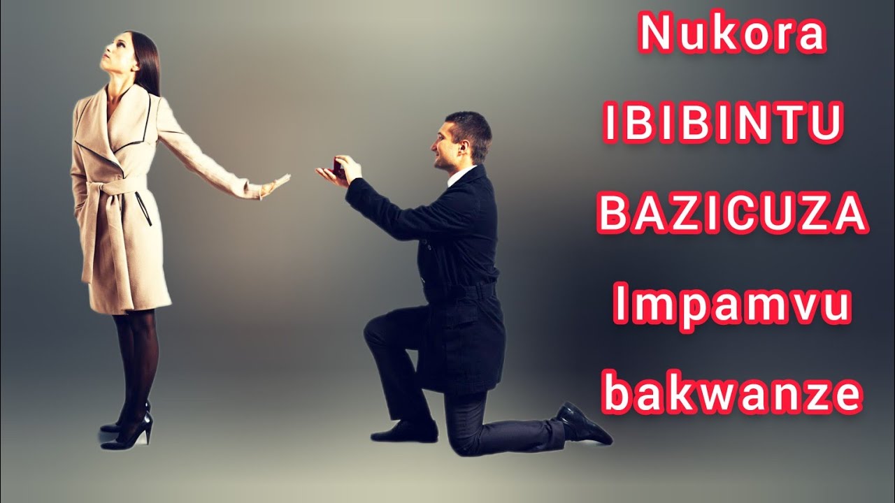 NUKORA IBIBINTU BAZICUZA Impamvu bakwanze |UMVA ayamagambo Y'UBWENGE YAHINDURA UBUZIMA| AGASOBANUYE
