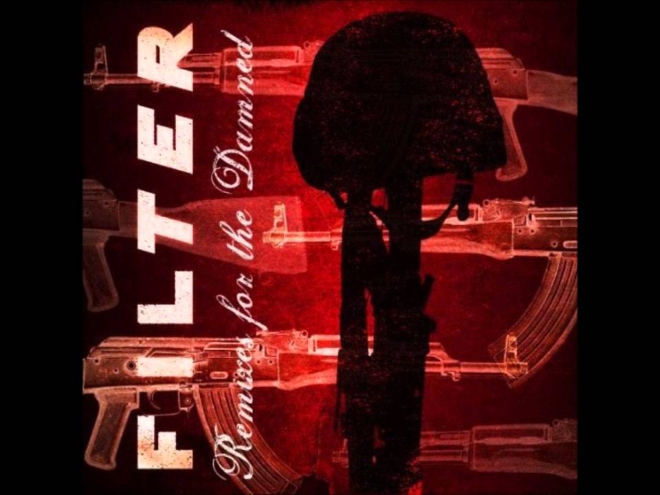 Filter - What's Next (Blood and Sand)
