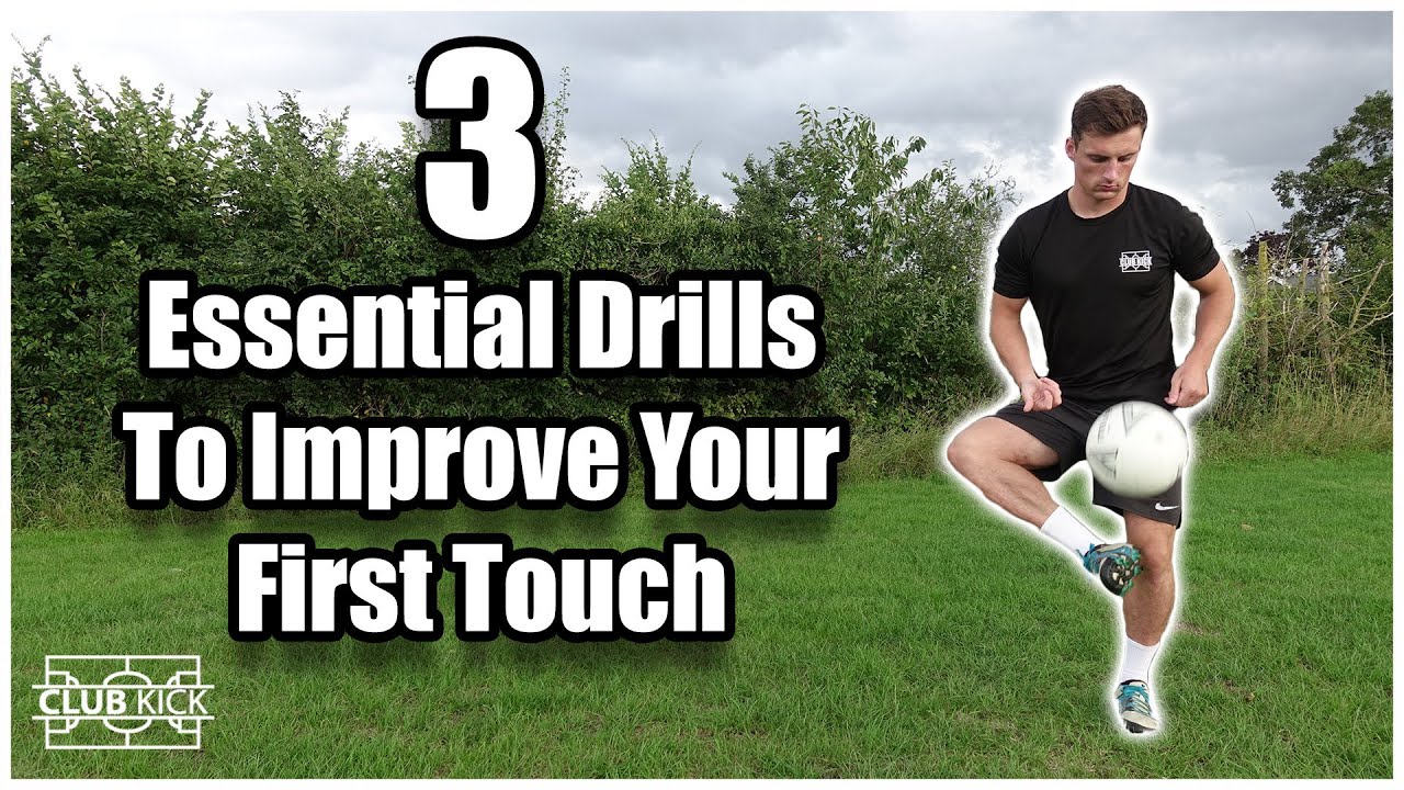 How To Master Your First Touch | 3 Essential Drills To Improve Your First Touch For Football