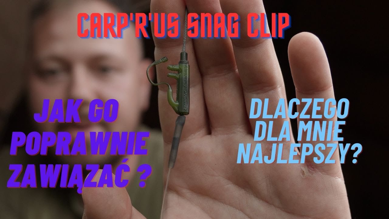 Carp'R'Us Snag Clip. Jak prawidłowo zmontować? Dlaczego to najbezpieczniejszy klips?