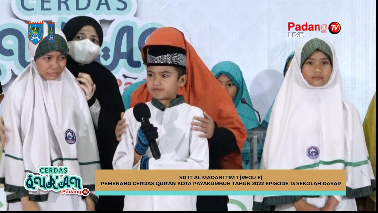 LIVE : Cerdas Qur'an Kota Payakumbuh Tahun 2022 Episode 13 Sekolah Dasar