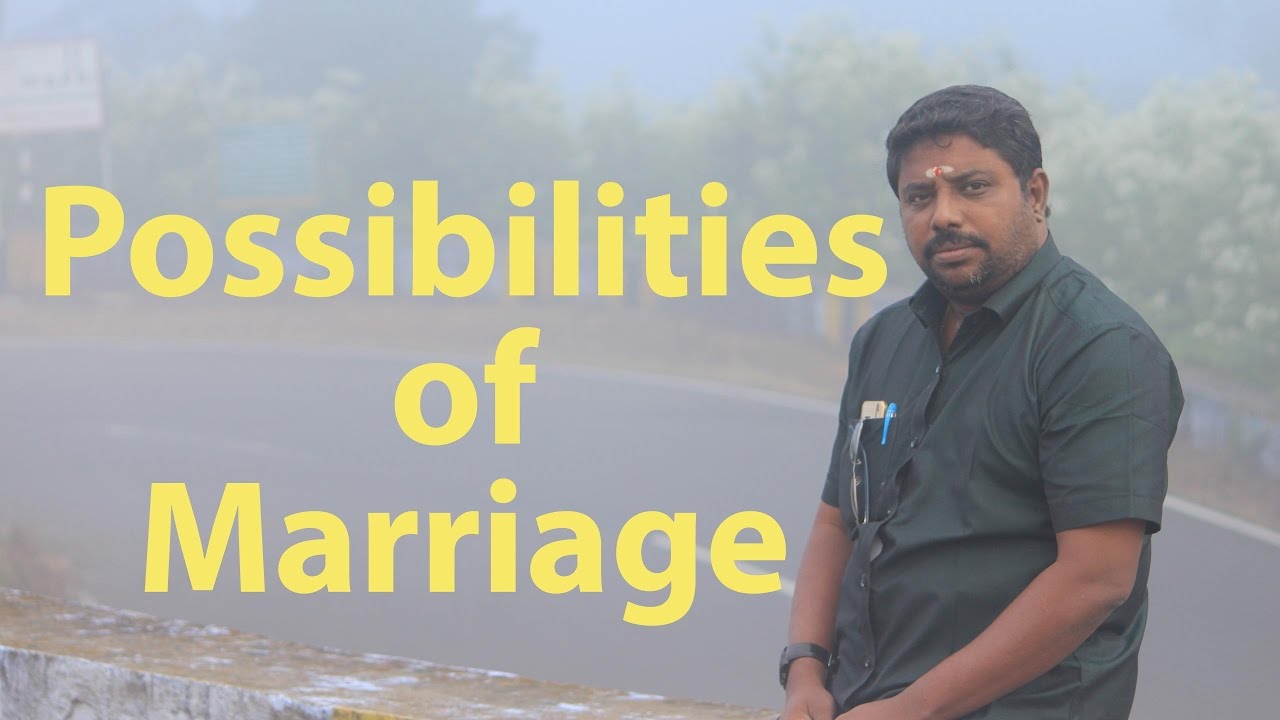 Possibilities of marriage by DINDIGUL P.CHINNARAJ ASTROLOGER INDIA