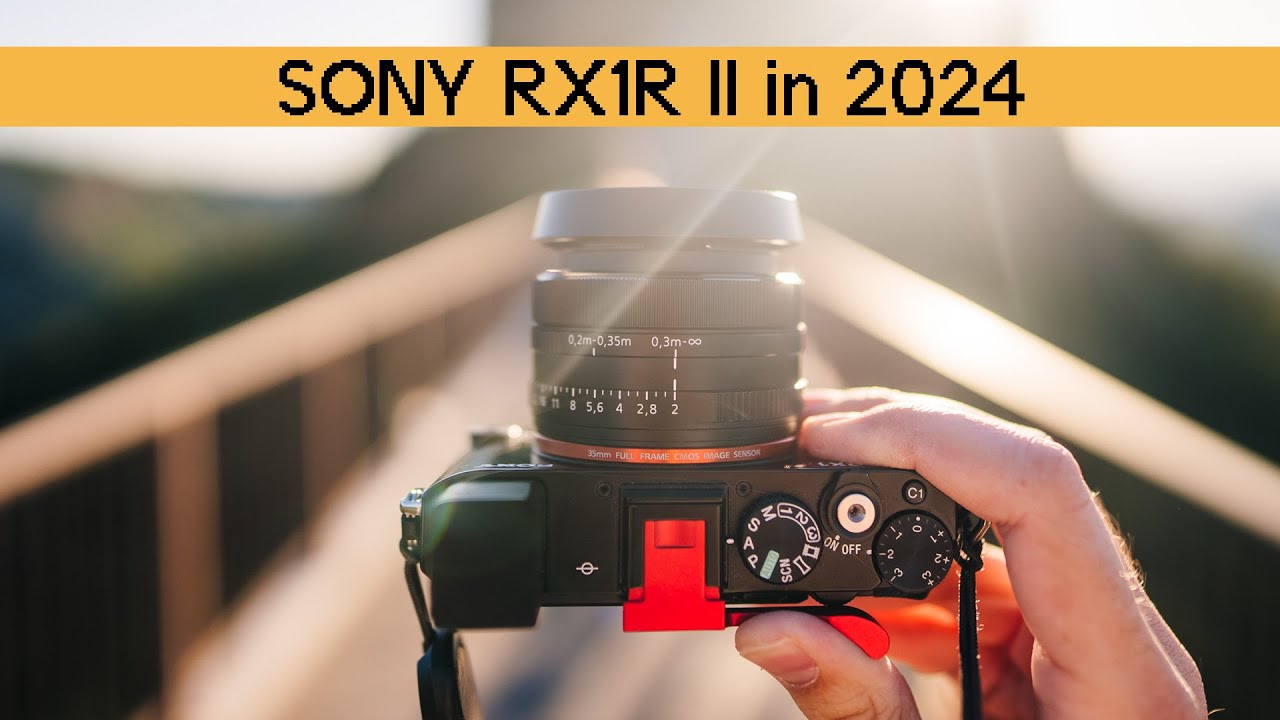 Стоит ли покупать SONY RX1R II в 2024 году?