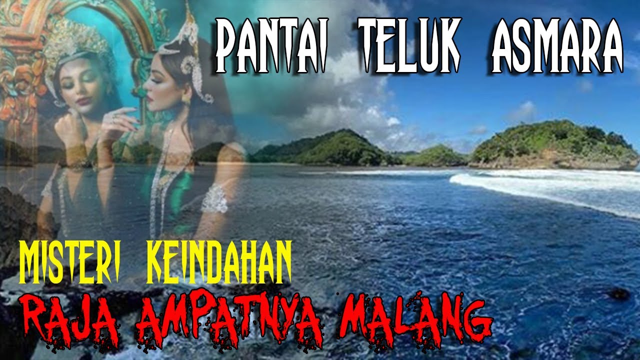 MISTERI PANTAI MALANG SELATAN | PANTAI TELUK ASMARA RAJA AMPATNYA MALANG (FAKTA & MITOS)
