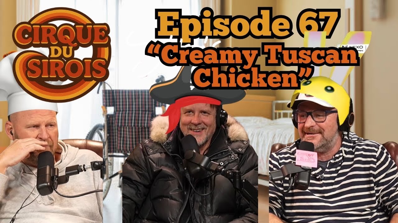 Cirque Du Sirois - Creamy Tuscan Chicken
