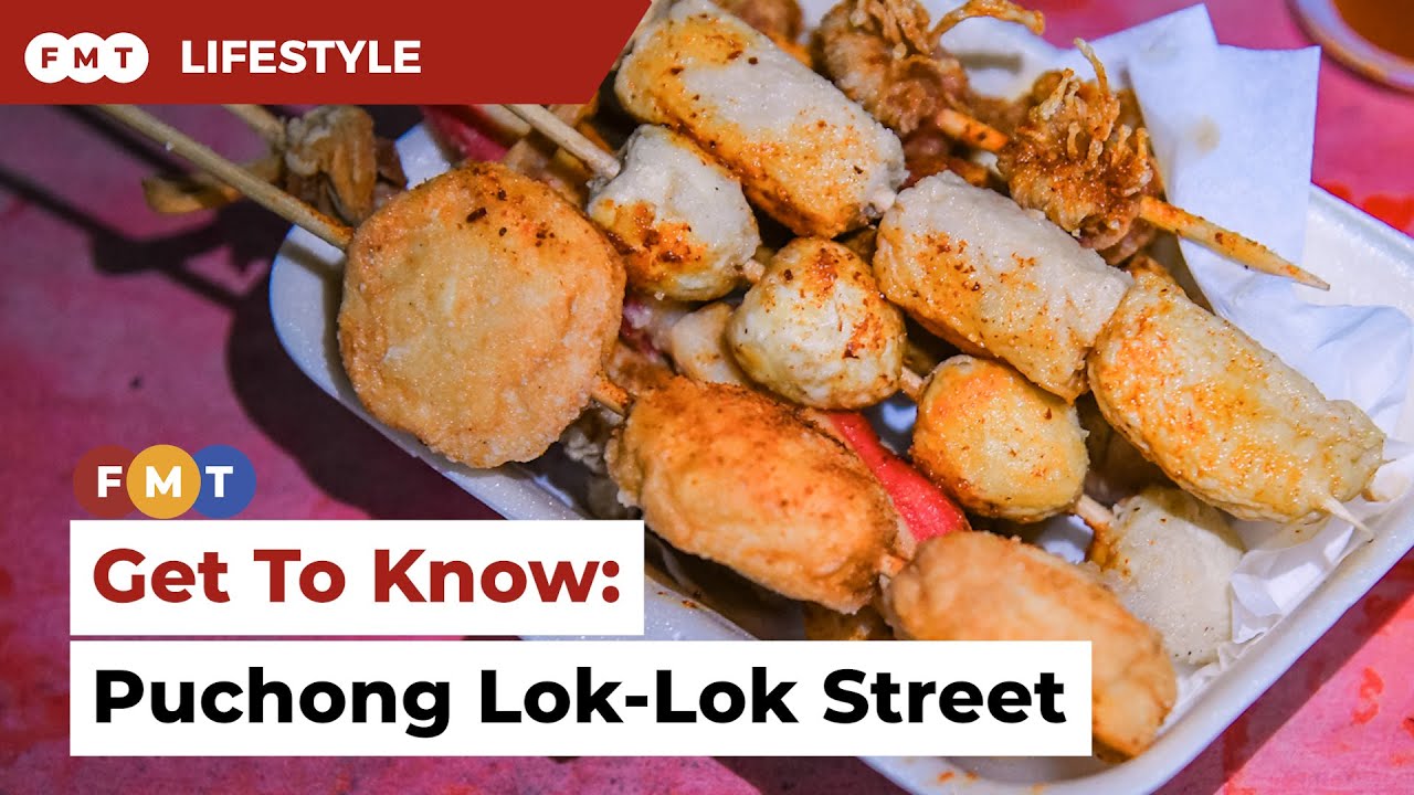 Get To Know: Puchong Lok-Lok Street (NON-HALAL)