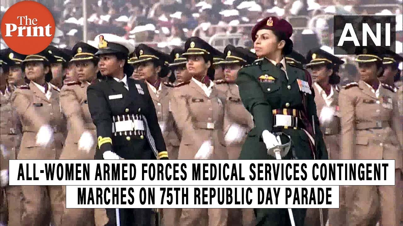 All-Women Armed Forces Medical Services Contingent Marches on 75th Republic Day parade