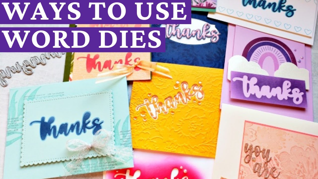 10 Ways To Use Word Die Cuts For Card Making