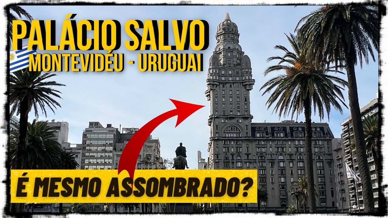 PAL&Aacute;CIO SALVO | TOUR COMPLETO | NOS HOSPEDAMOS AQUI E MOSTRAMOS TUDO | MONTEVID&Eacute;U-UY | Eiviajantes