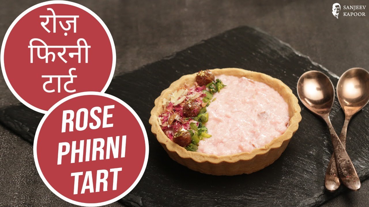 रोज़ फिरनी टार्ट | Rose Phirni Tart | Sanjeev Kapoor Khazana