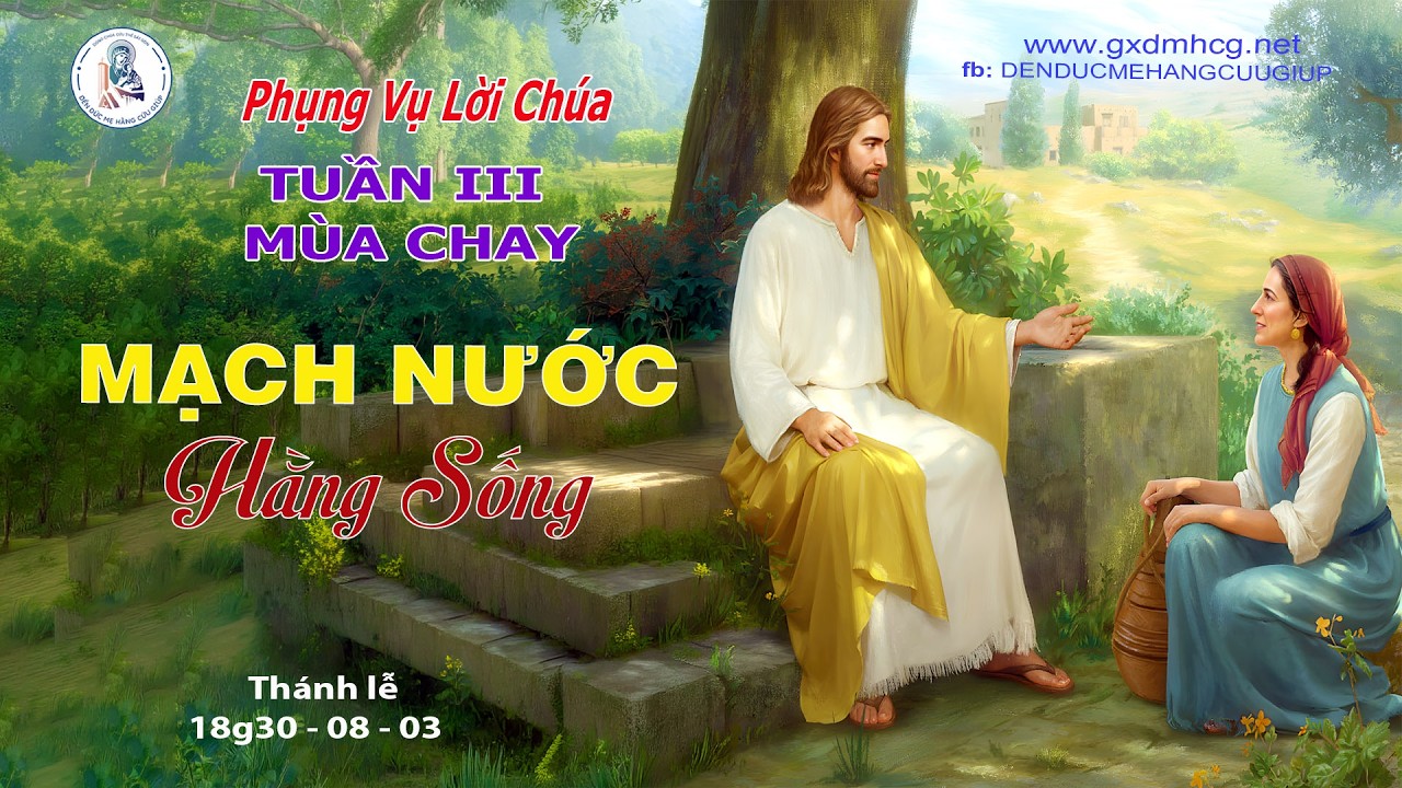 🔴PHỤNG VỤ LỜI CHÚA - CHÚA NHẬT TUẦN III MÙA CHAY NĂM A - 18g30 - 08/03/2026