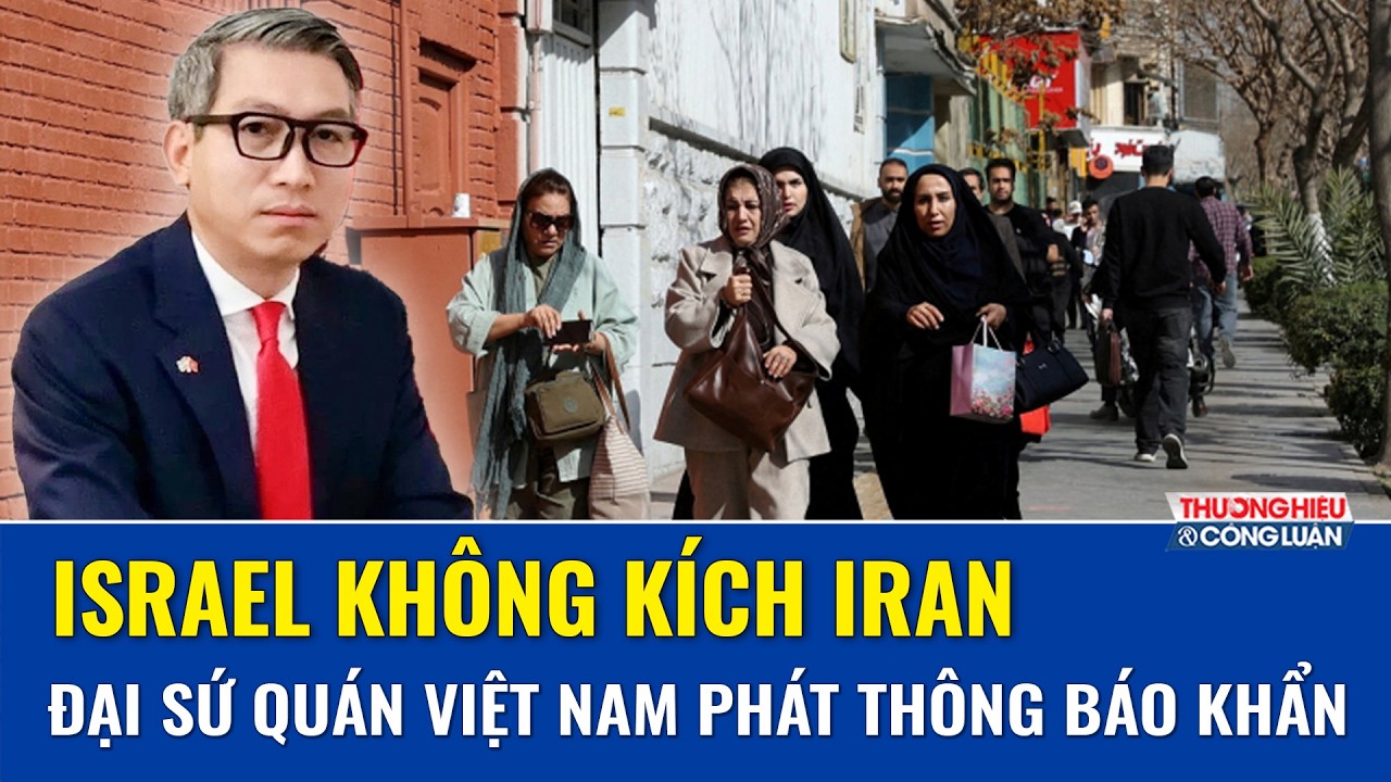 Khẩn: Đại sứ quán Việt Nam tại Israel phát thông báo khẩn cho người Việt tại Israel