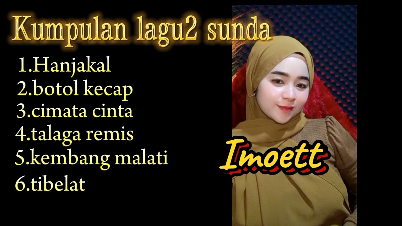 Kumpulan lagu2 Sunda||Cover by Imoet