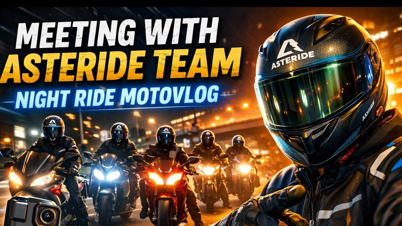 MEETING WITH ASTERIDE TEAM॥NIGHT RIDE MOTOVLOG॥#vlog57 ॥@InfeelRider