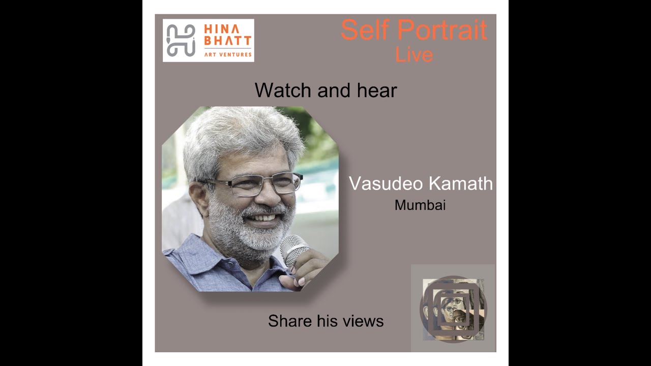Vasudeo Kamath on Self Portrait Live for Hina Bhatt Art Ventures