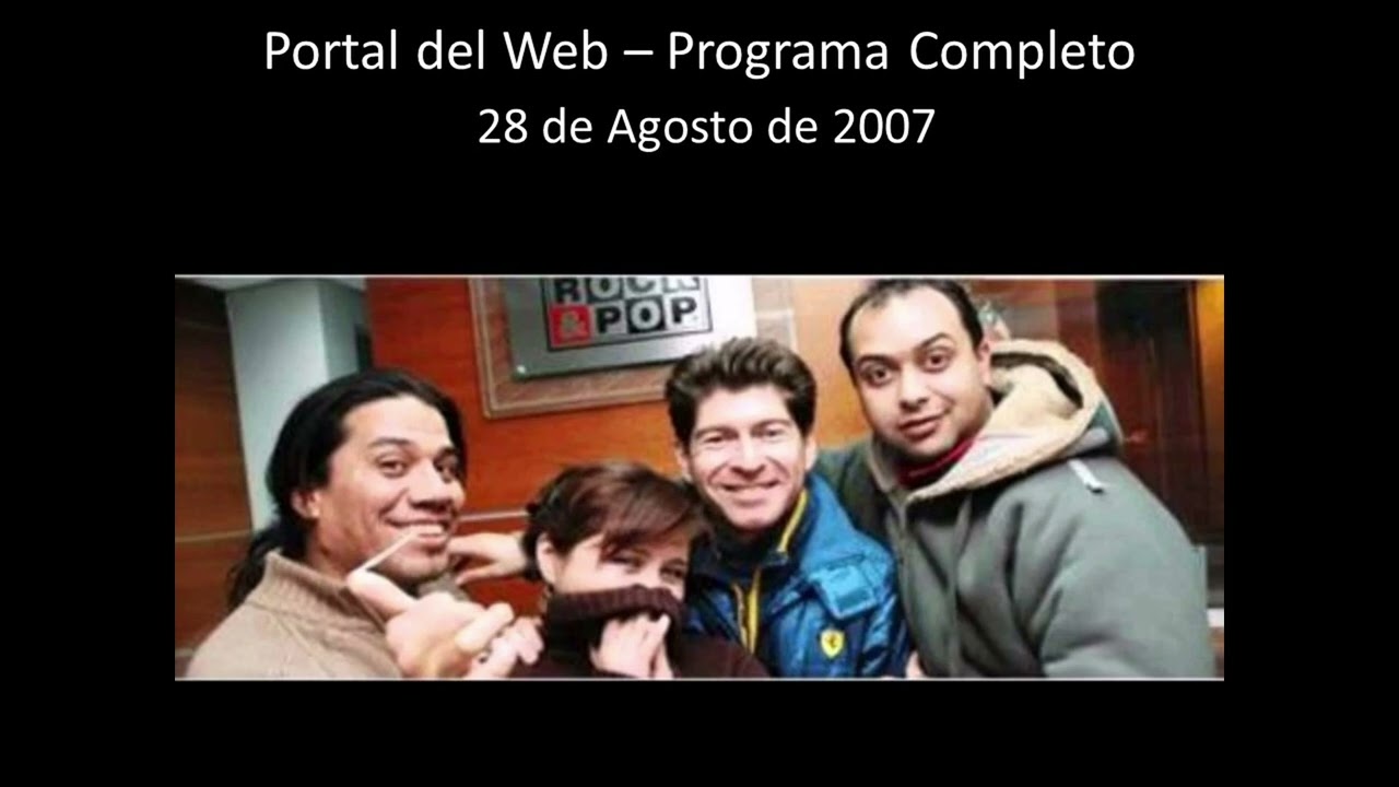 Portal del Web - 28 de Agosto de 2007 - Programa Completo