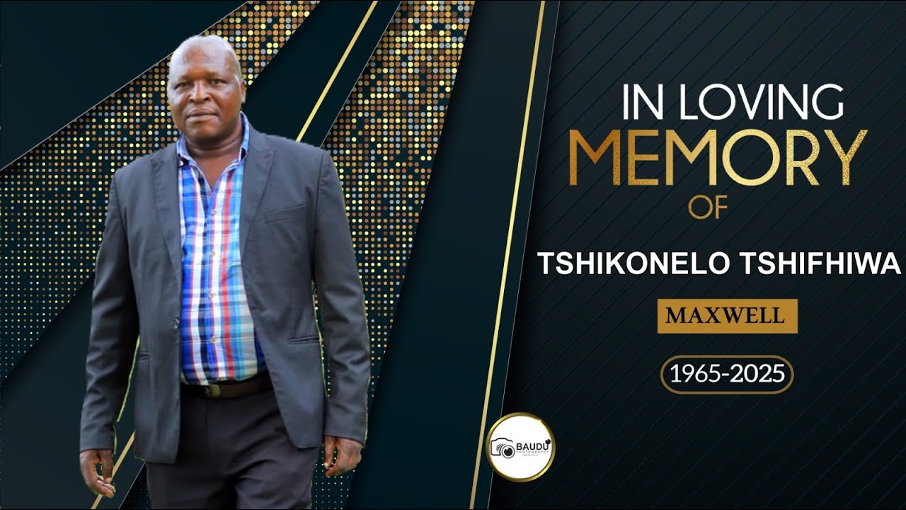 FUNERAL SERVICE OF TSHIKONELO TSHIFHIWA MAXWELL