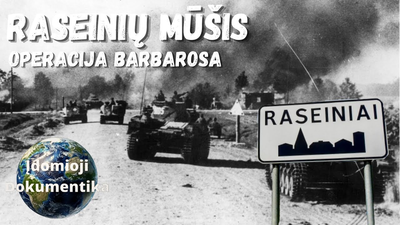 Raseinių tankų mūšis - Lemtingas susidūrimas Barbarosos operacijos metu (WW2 Dokumentika)