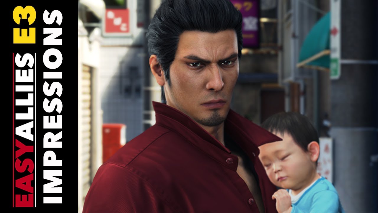 Yakuza 6 and Yakuza Kiwami Impressions - Easy Allies E3 2017