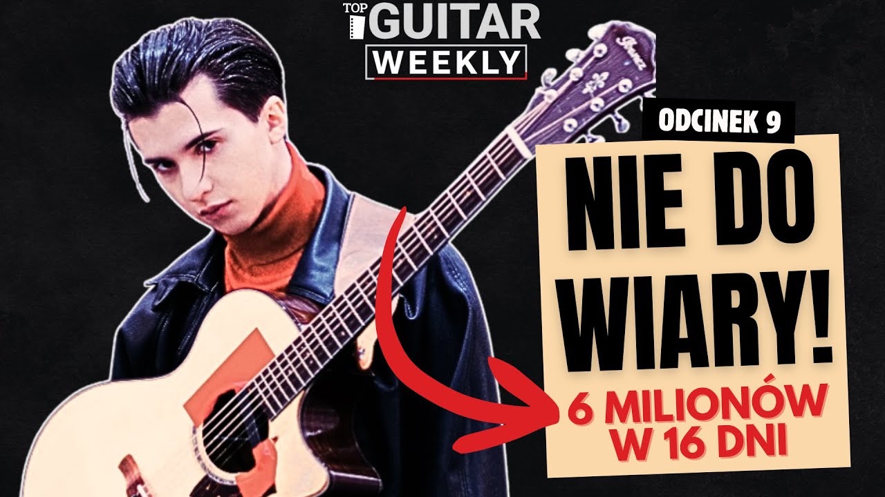 Marcin Patrzałek: viral 6 mln! Ale są tacy, kt&oacute;rzy mu nie wierzą | TopGuitar Weekly #9