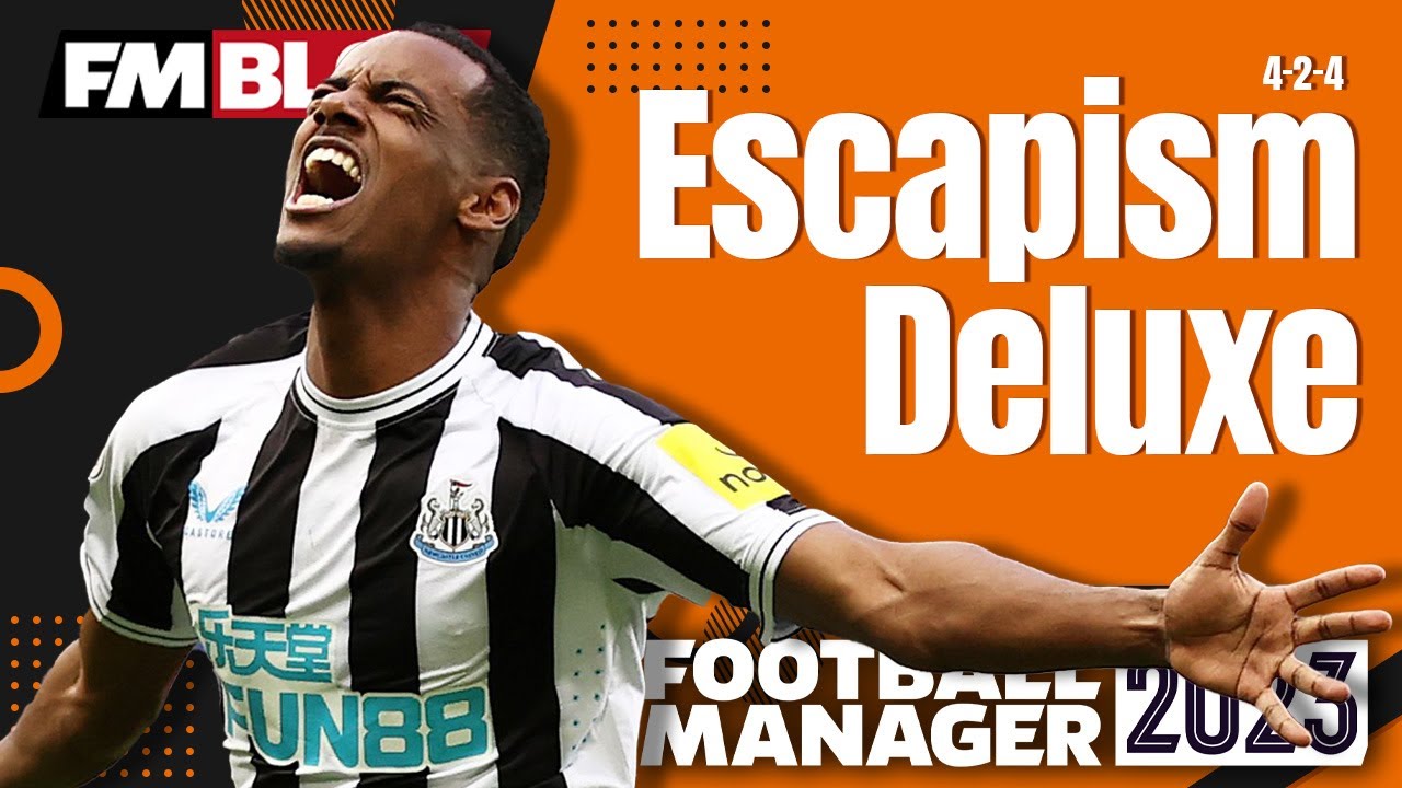 Escapism Deluxe! | Tactics Talk | FM23