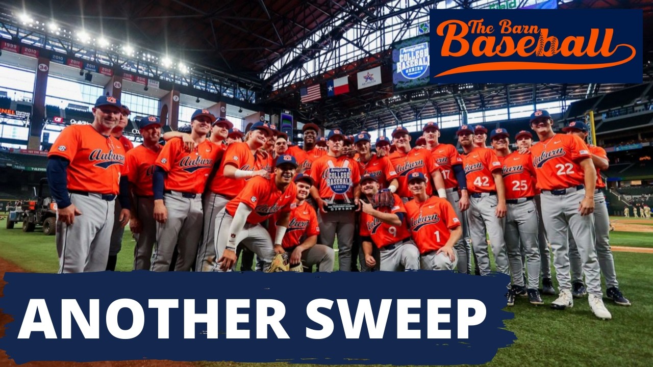 Auburn Baseball Sweeps in Arlington AGAIN; Prepares for Homestand | The Barn Baseball Show