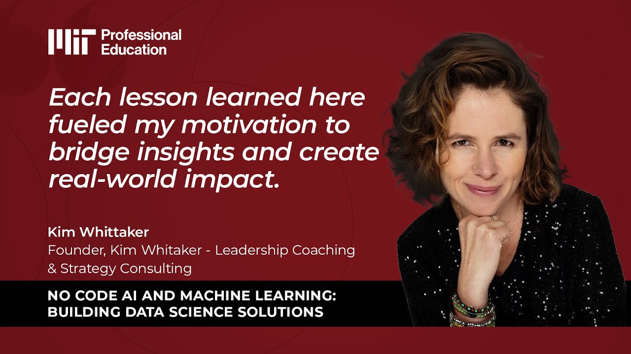 Kim Whitaker’s Journey with MIT No-Code AI & Machine Learning Program | Great Learning