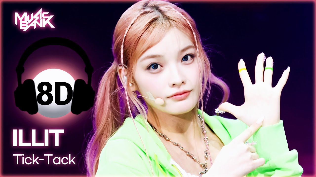 [🔊8D Bank] ILLIT (아일릿) - Tick-Tack | KBS WORLD TV 241122