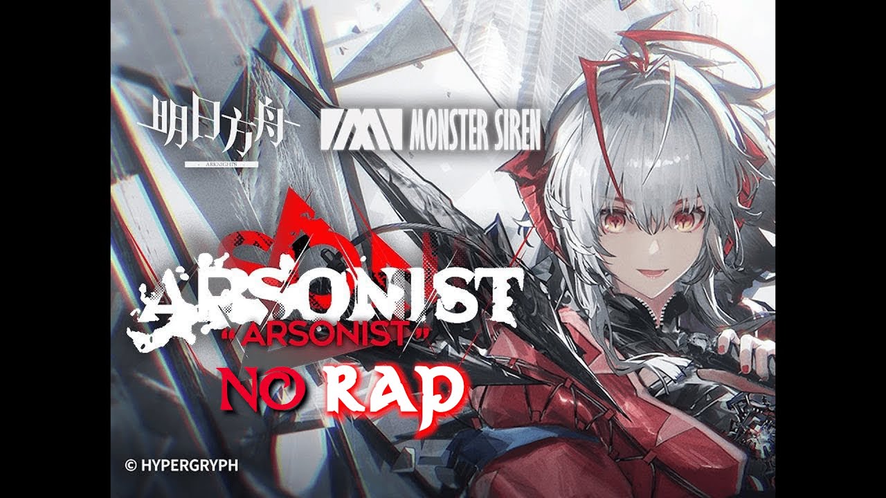 [Arknights] Wiš'adel Theme Song - Arsonist (no rap)