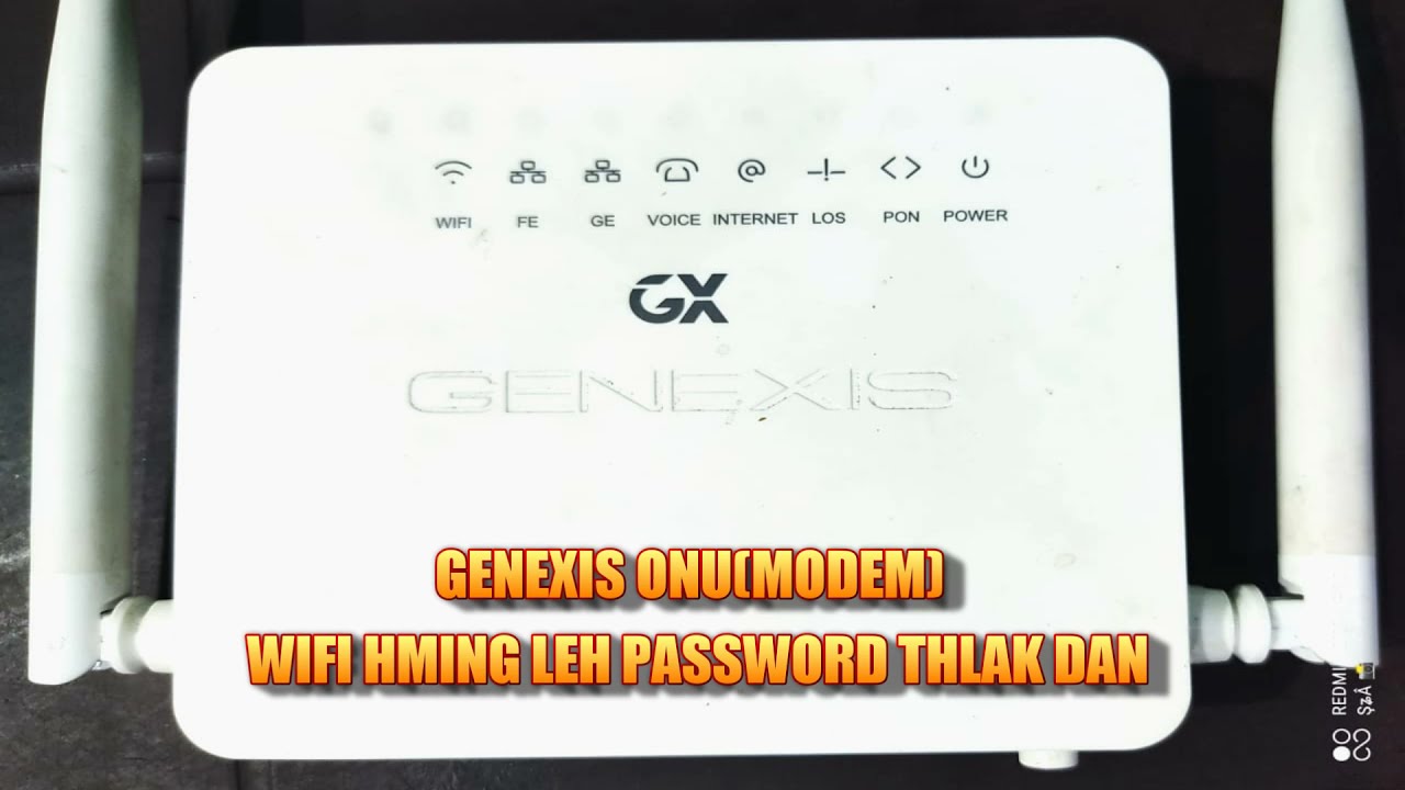 GENEXIS ONU /ONT (MODEM) || WIFI HMING LEH PASSWORD THLAK DAN