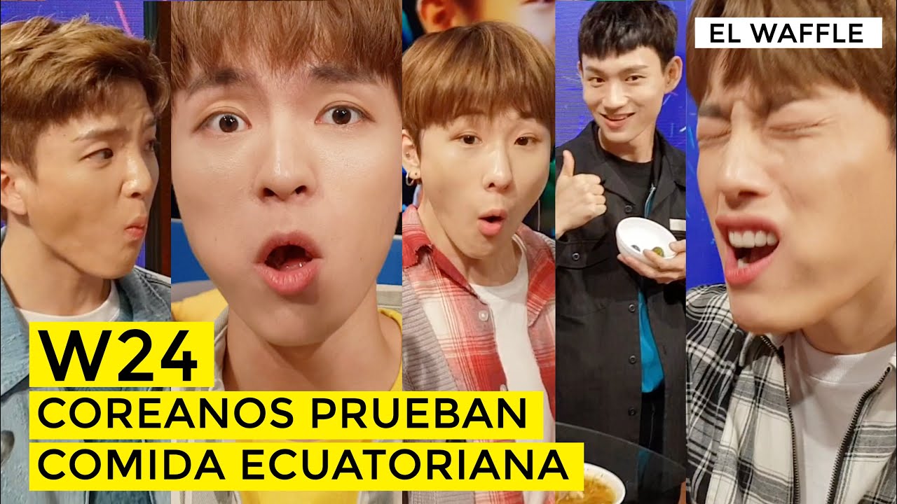 W24 ¡Prueban comida ecuatoriana! #Reacciones - #ElWaffle
