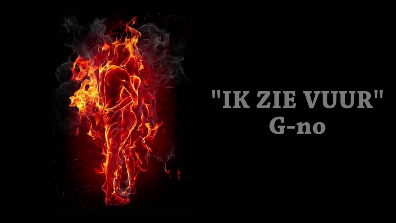 G-no - Ik Zie Vuur [Official Audio]