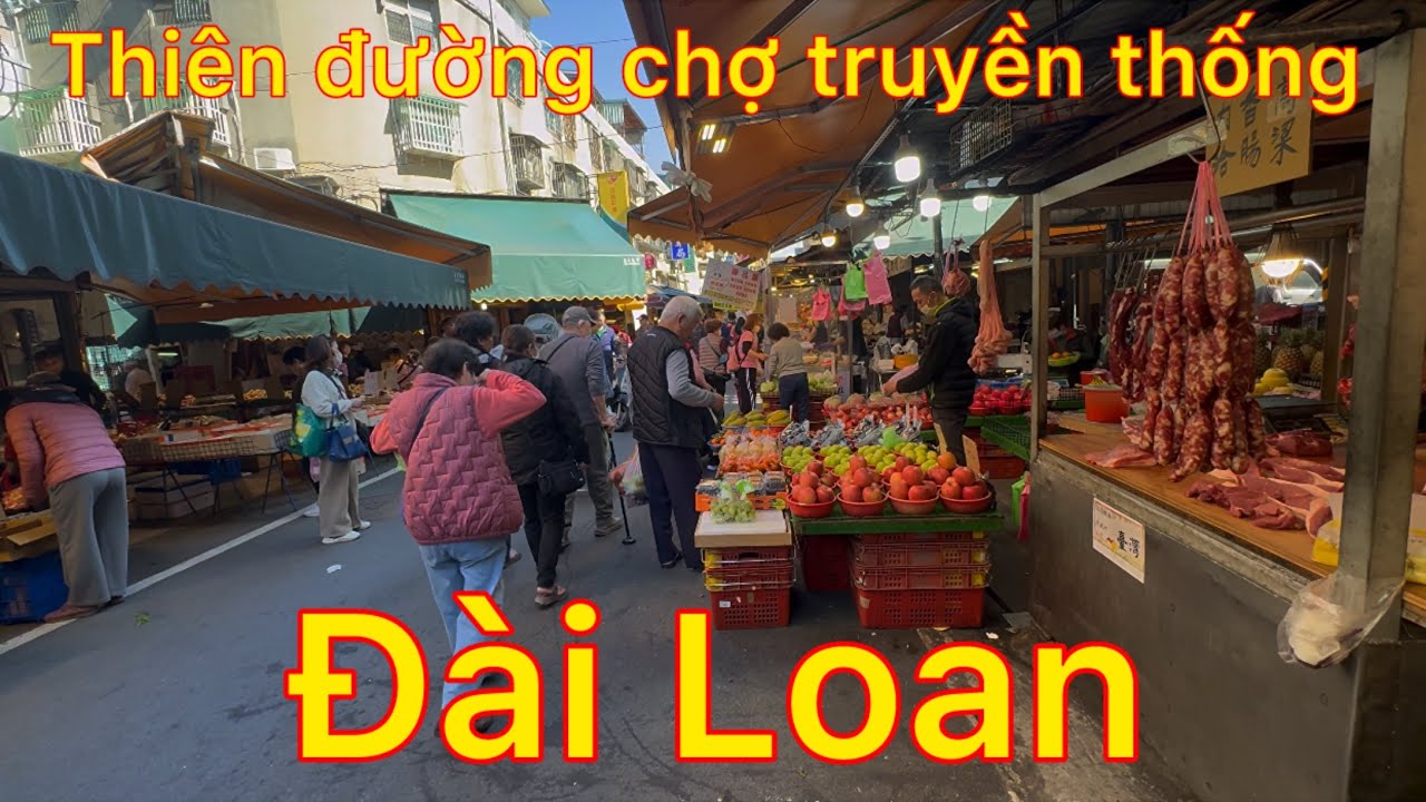 Cuộc sống là thiên đường chợ truyền thống thực phẩm trên phố đài loan - hàng hóa đầy ắp đủ món lạ