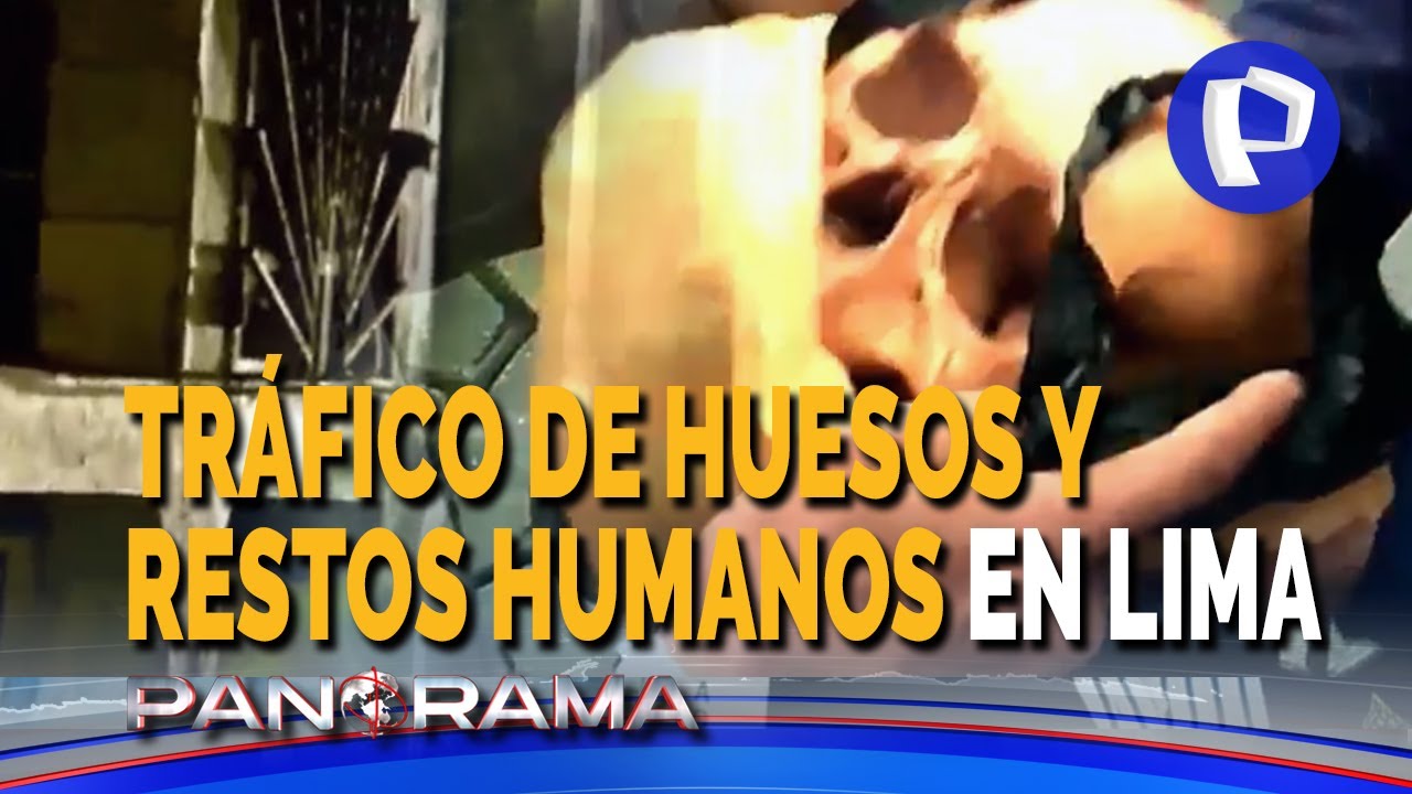 Tr&aacute;fico de huesos y restos humanos: comprando cr&aacute;neos por &ldquo;delivery&rdquo; en Lima