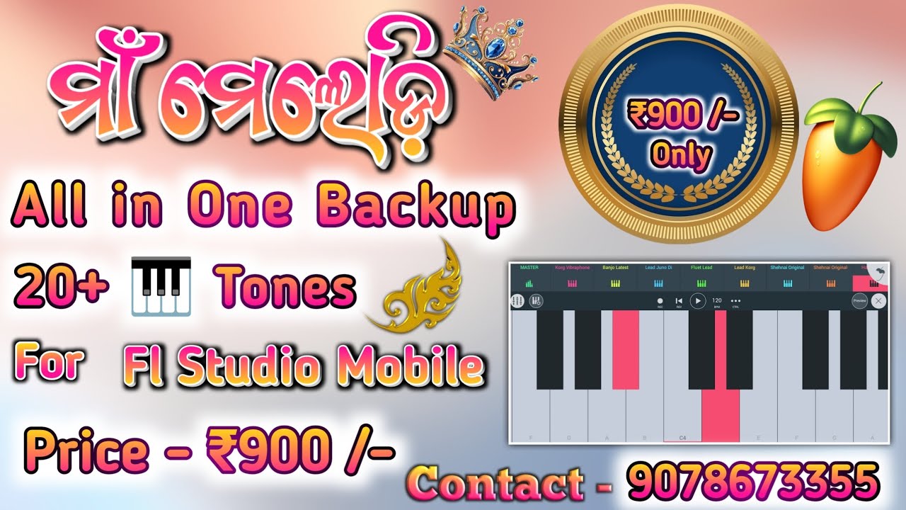 💥🎹MAA MELODY Patch All in One Backup (FL Studio Mobile 🎹Piano) || 💥₹900 /- Only_____Mob - 9078673355
