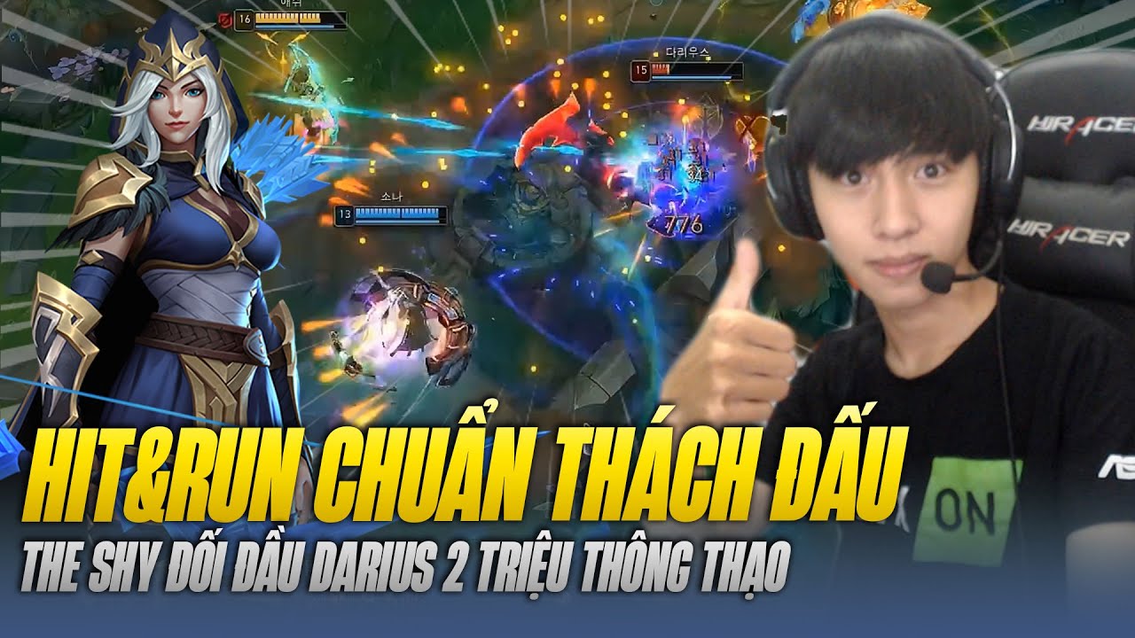 THE SHY VÁC ASHE ĐI TOP HIT AND RUN CHUẨN THÁCH ĐẤU VỚI DARIUS 2 TRIỆU THÔNG THẠO VÀ CÁI KẾT
