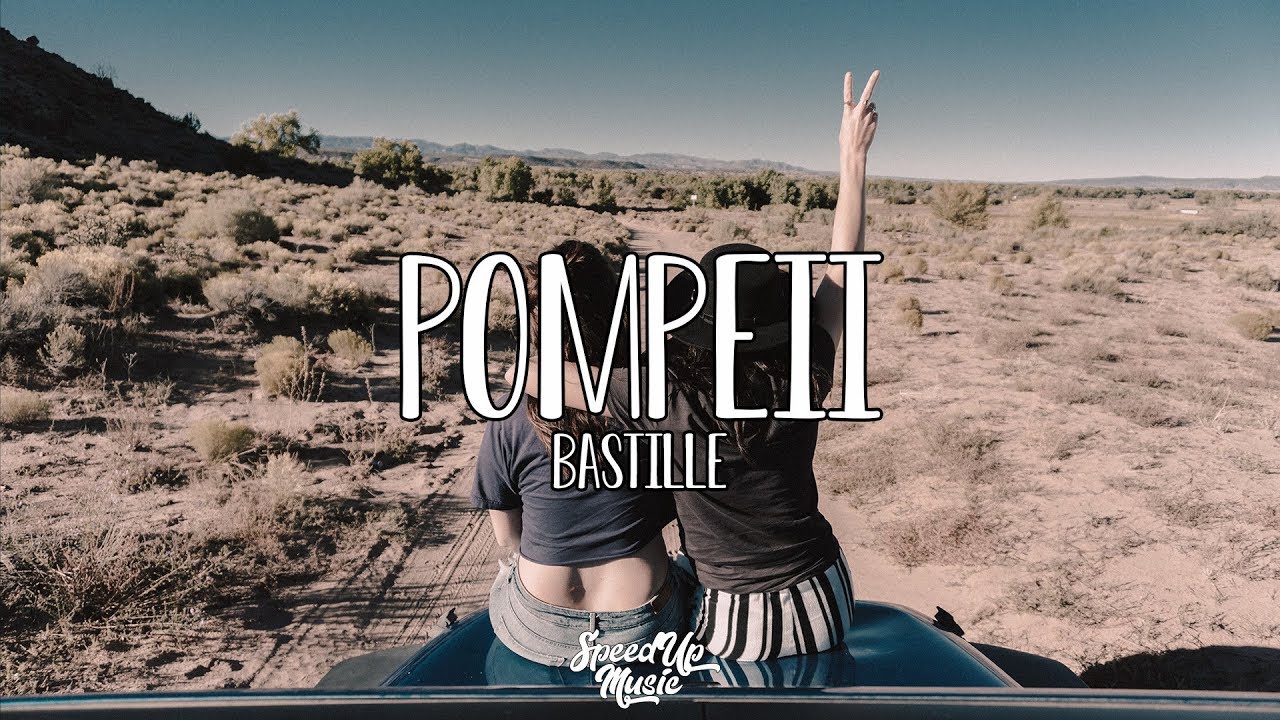 Bastille - Pompeii | SpeedUp